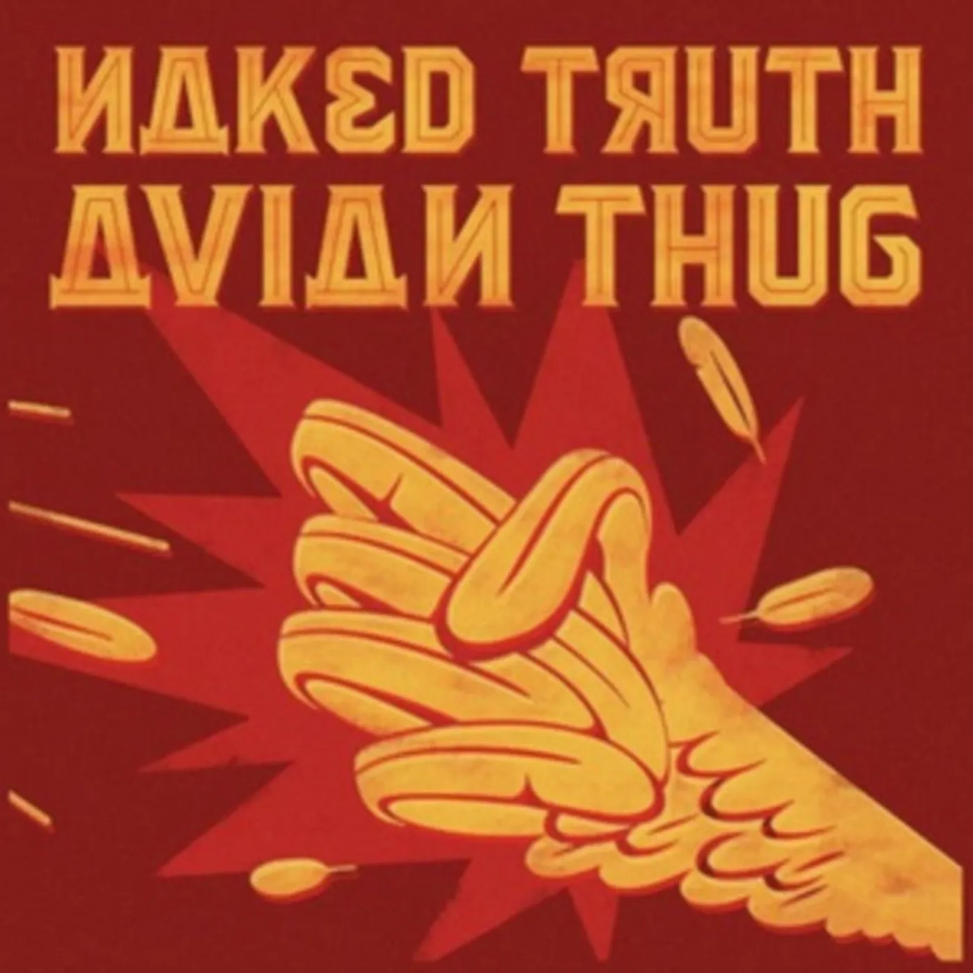 Naked Truth CD - Avian Thug