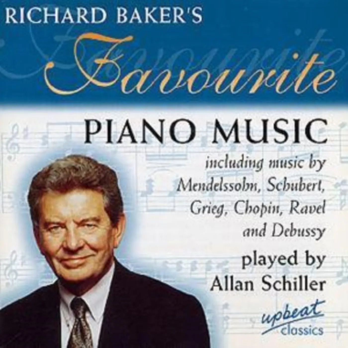Allan Schiller CD - Richard Bakers Favourite Piano Music