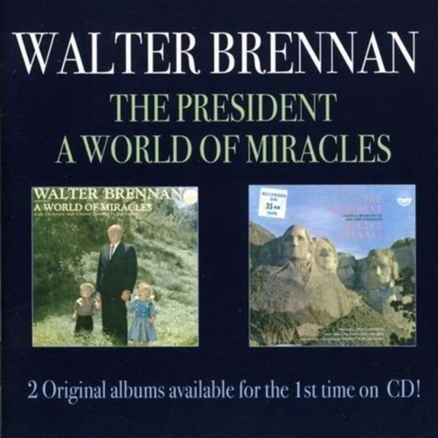 Walter Brennan CD - The President / A World Of Miracles