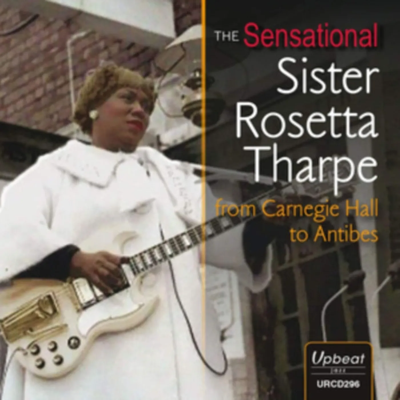 Sister Rosetta Tharpe CD - The Sensational Sister Rosetta Tharpe From Carnegie Hall To Antibes