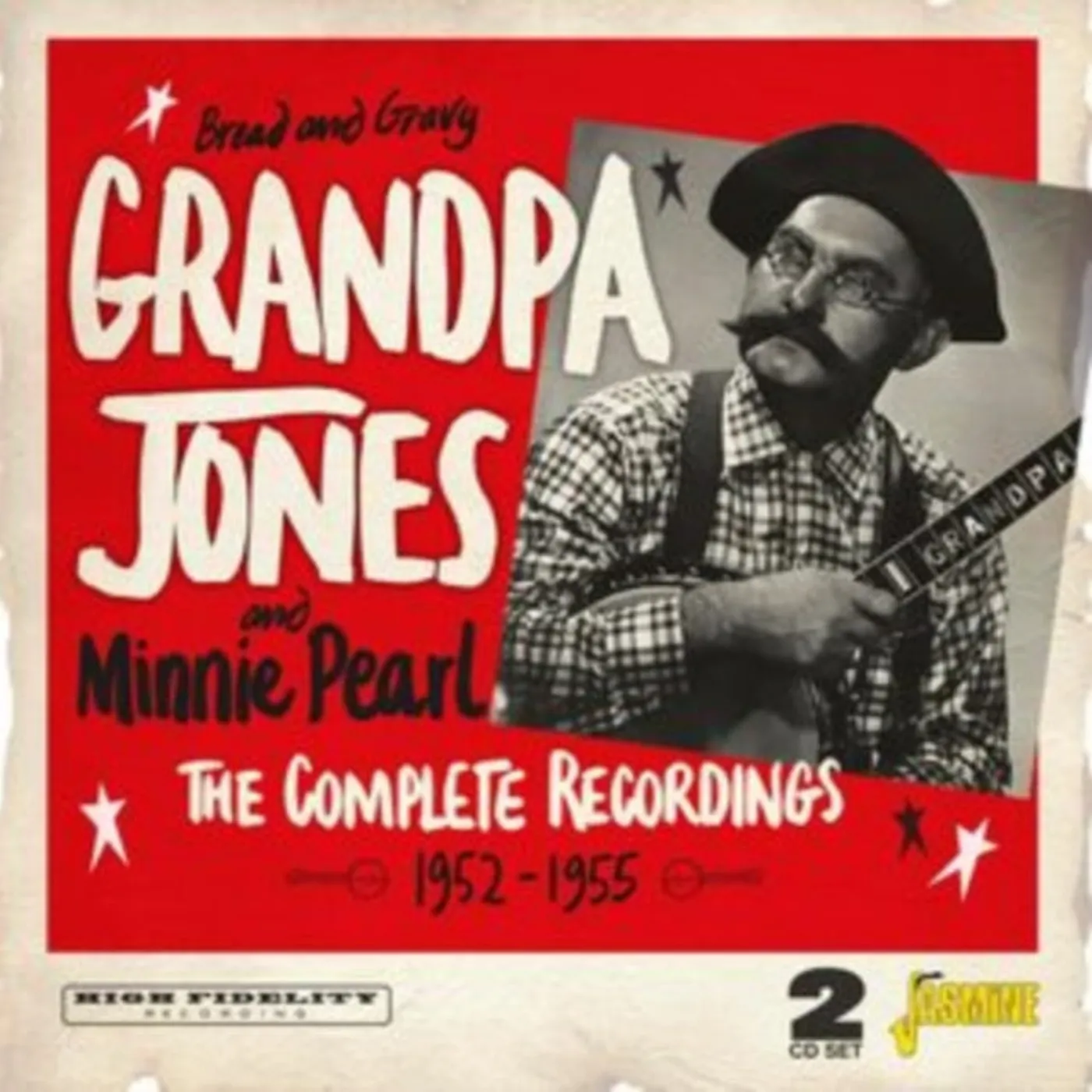 Grandpa Jones CD - Bread And Gravy: The Complete Recordings 1952-1955