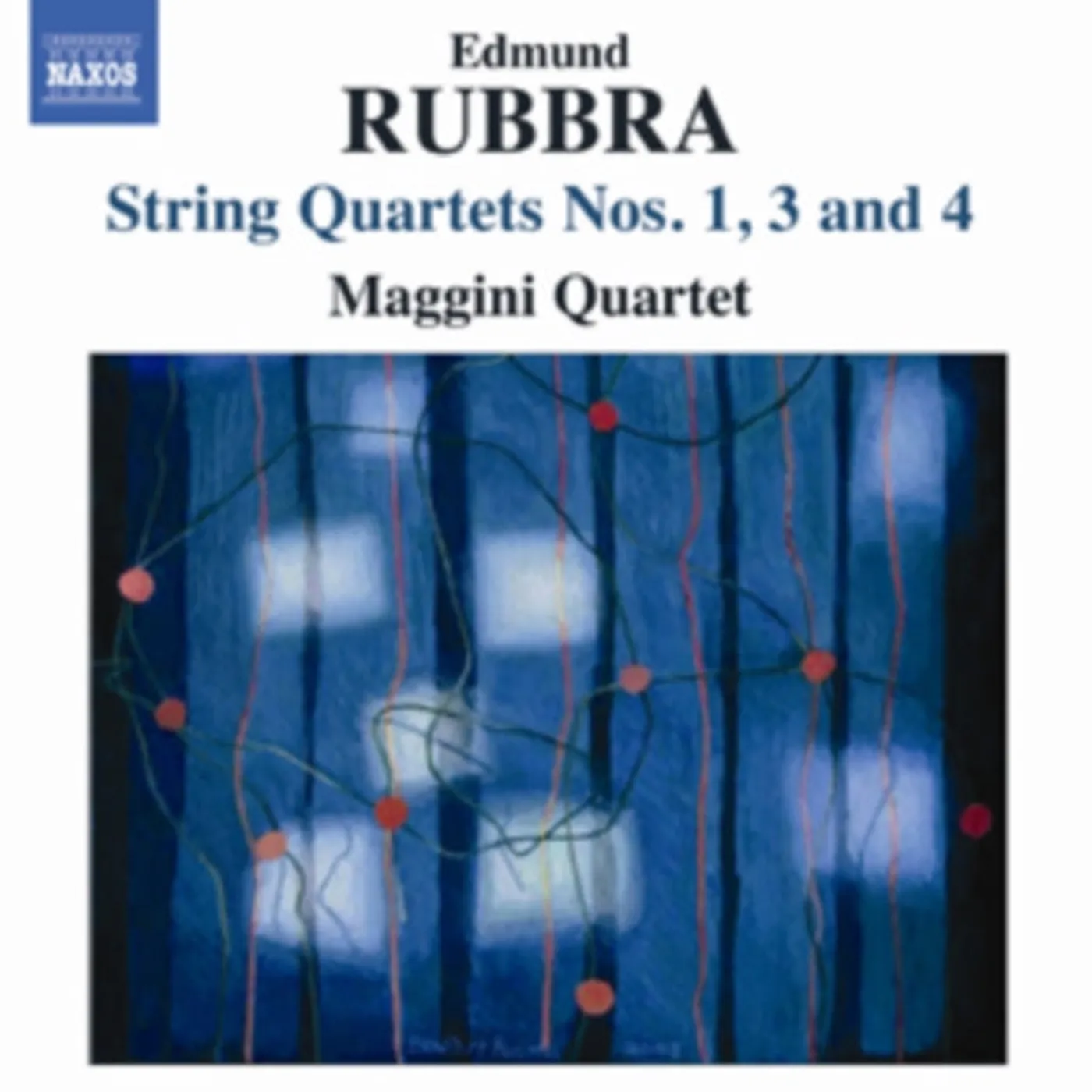 Maggini Quartet CD - Rubbra / String Quartets 1 3 & 4