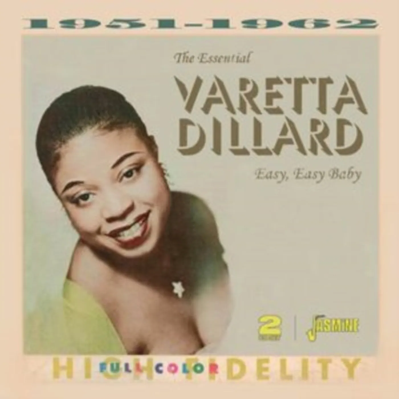 Varetta Dillard CD - The Essential Varetta - Easy. Easy. Baby