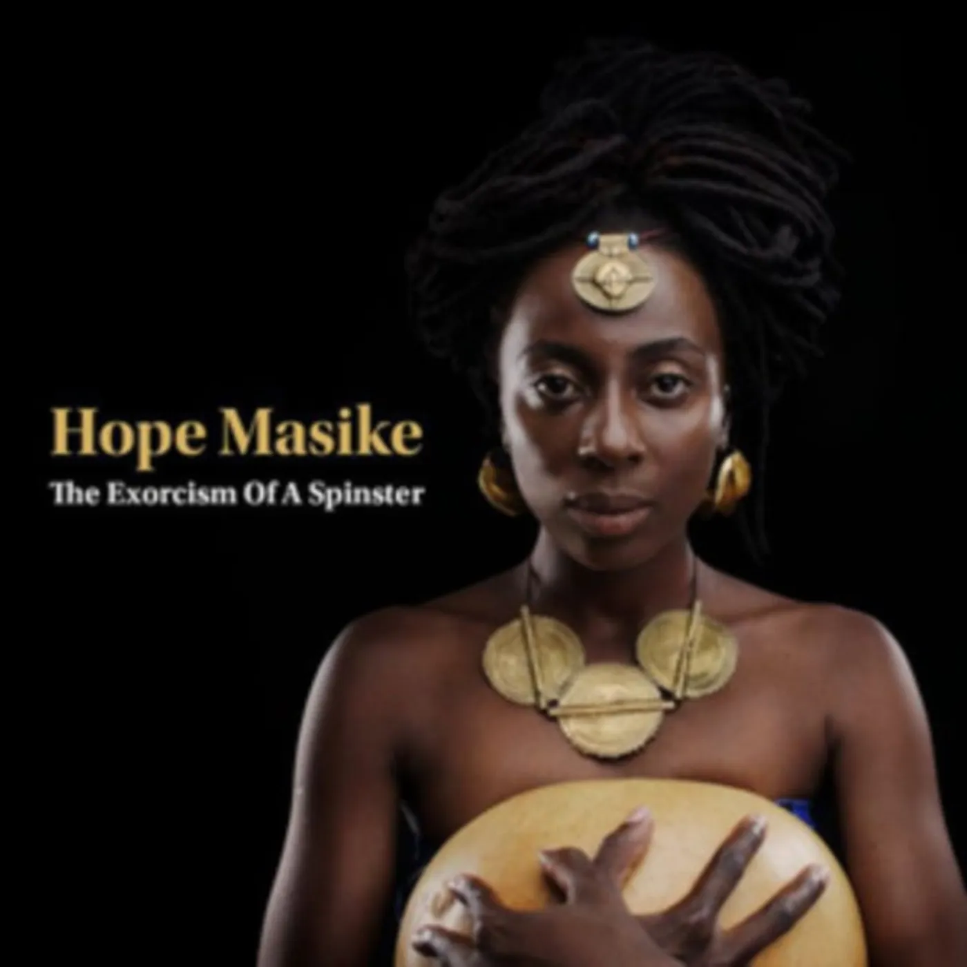 Hope Masike CD - The Exorcism Of A Spinster