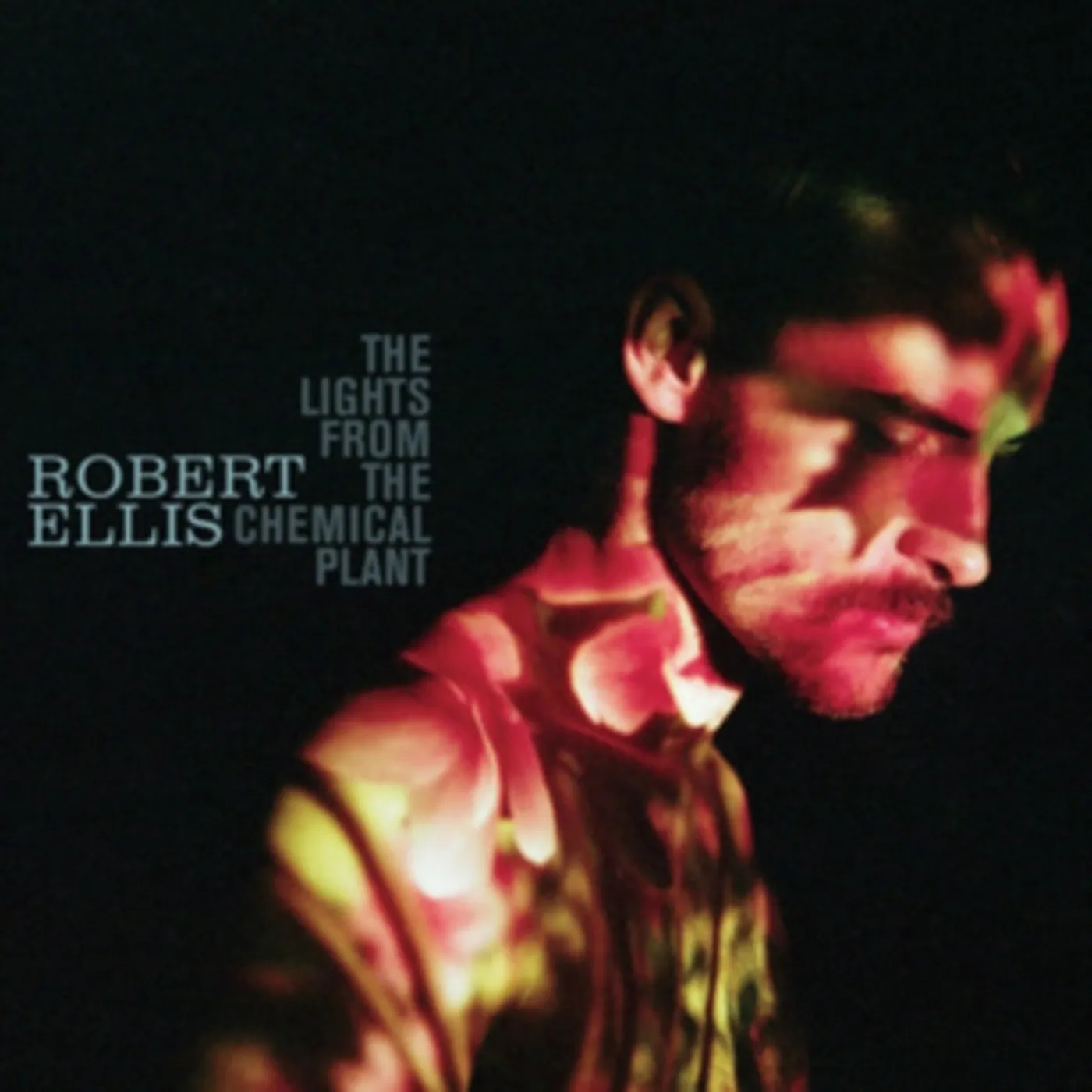Robert Ellis CD - The Lights From The Chemical Plant