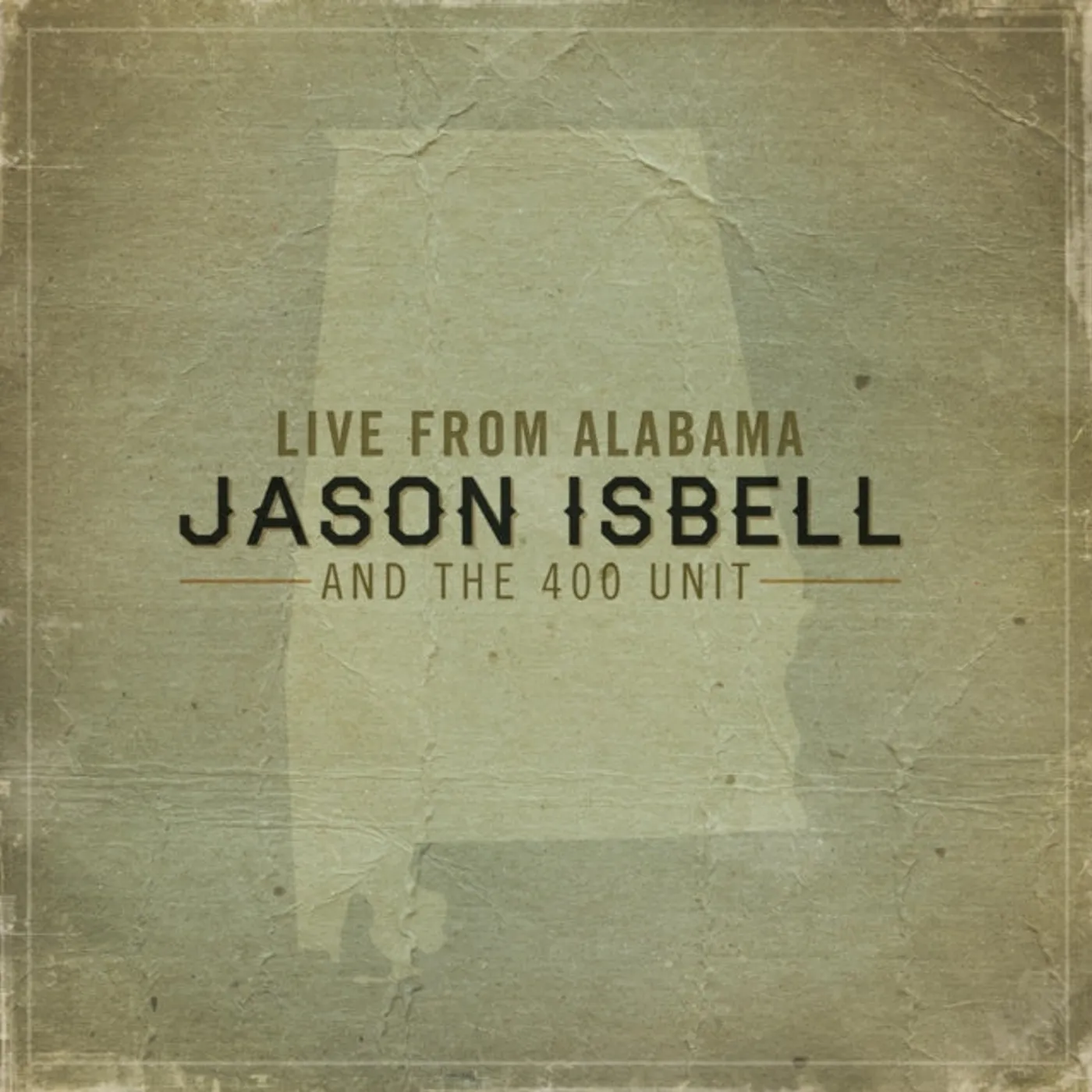 Jason Isbell and the 400 Unit CD - Live From Alabama