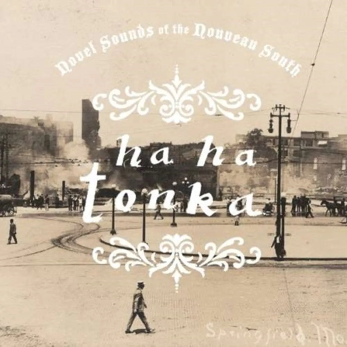 Ha Ha Tonka CD - Novel Sounds Of The Nouveau South