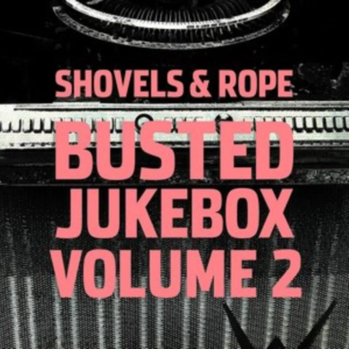 Shovels & Rope CD - Busted Jukebox Volume 2