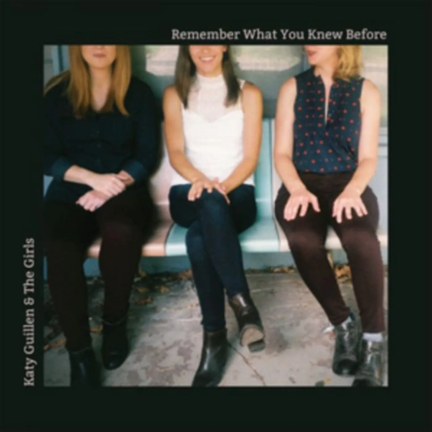 Katy Guillen & The Girls CD - Remember What You Knew Before