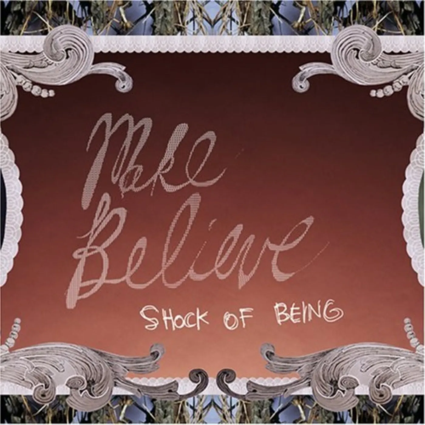 Make Believe CD - Shock Of Being