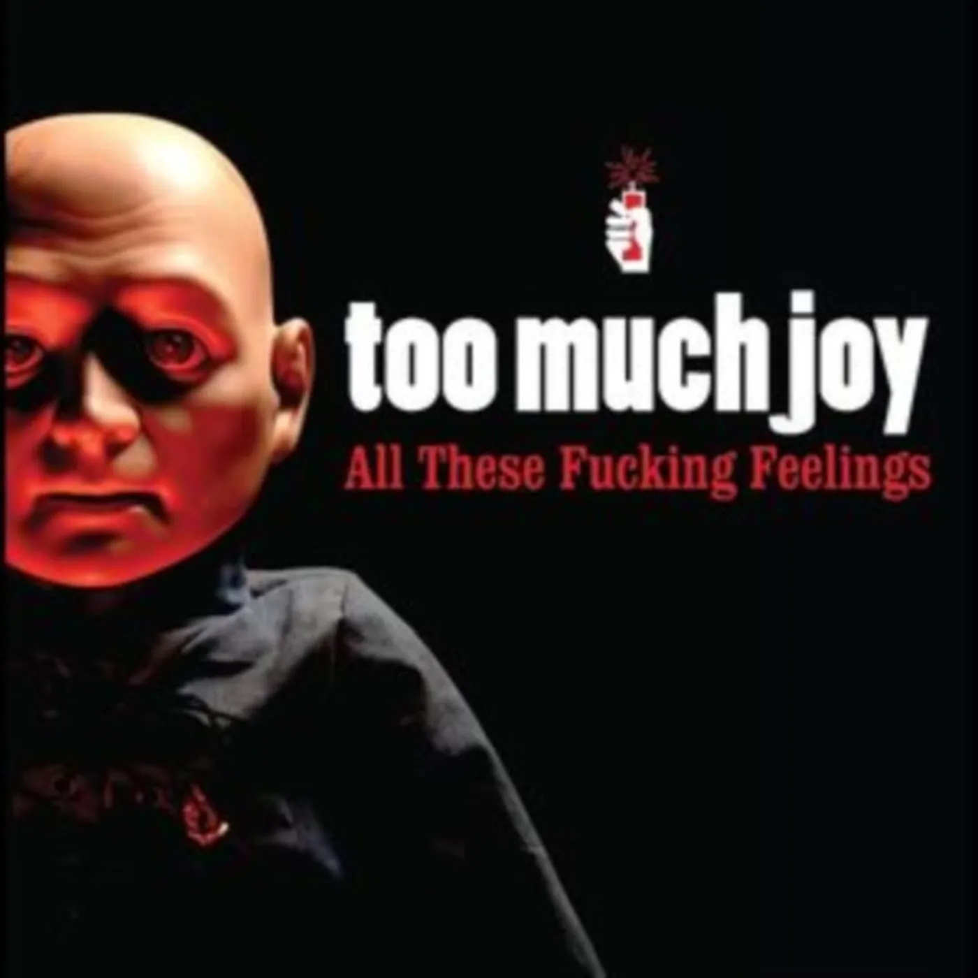 Too Much Joy CD - All These Fucking Feelings