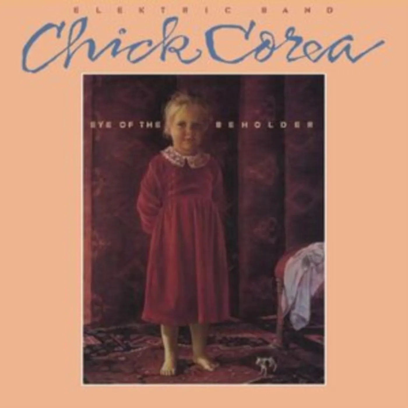 Chick Corea Elektric Band CD - Eye Of The Beholder