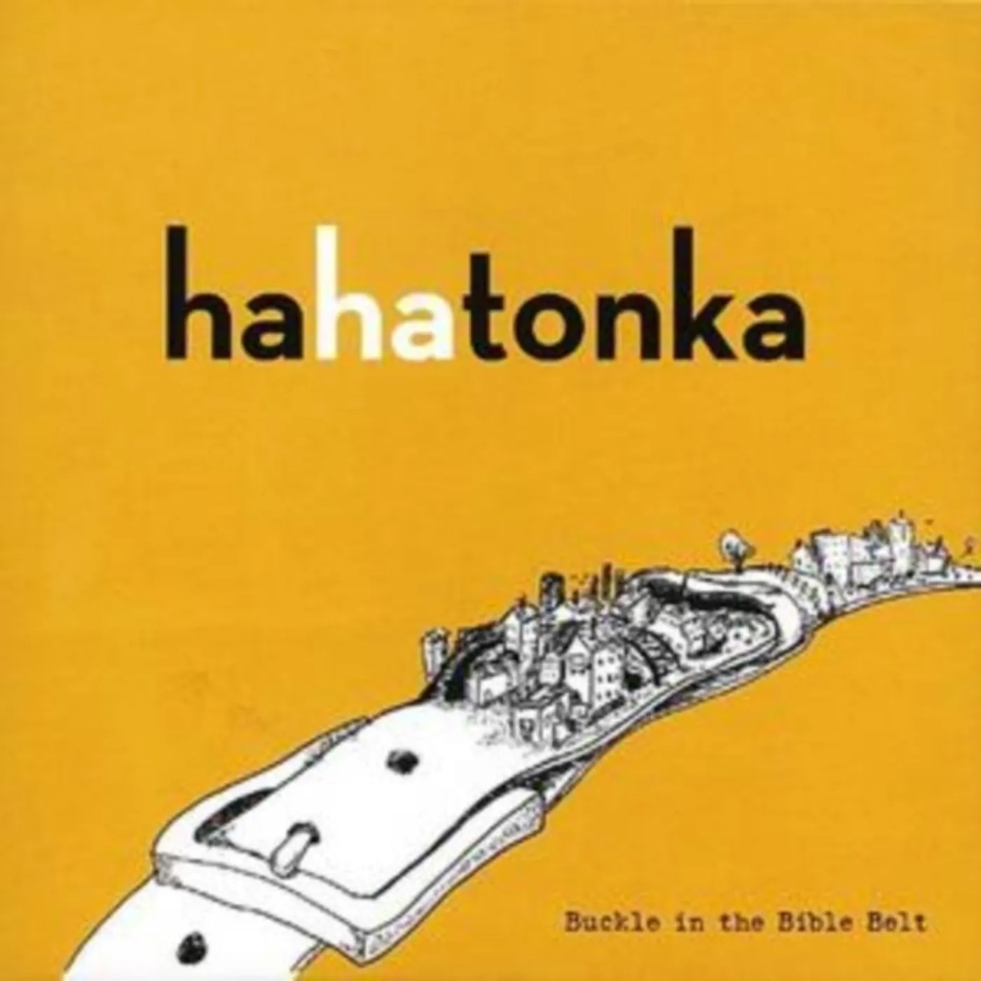 Ha Ha Tonka CD - Buckle In The Bible Belt