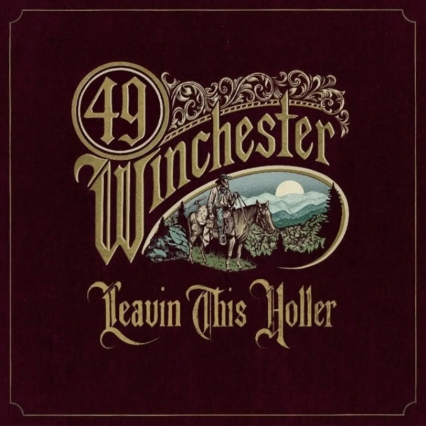 49 Winchester CD - Leavin This Holler (Indie Exclusive)