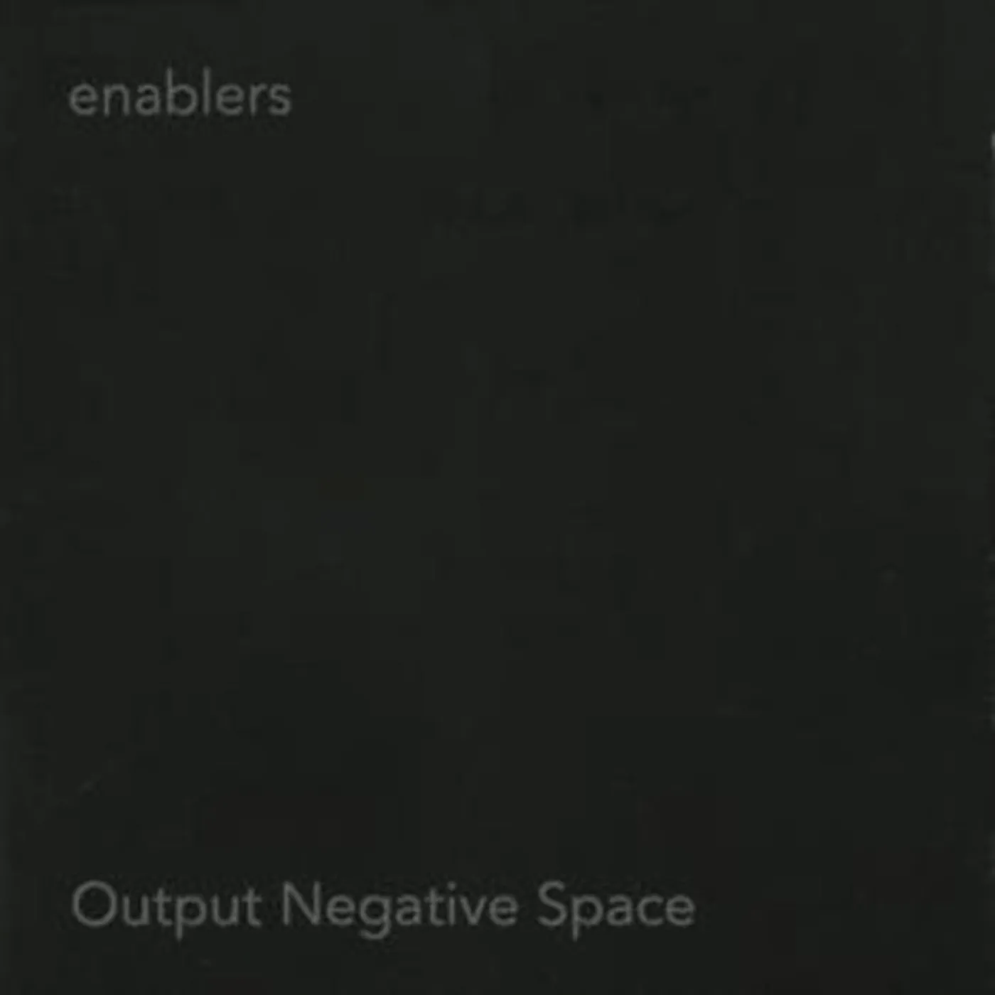 Enablers CD - Output Negative Space