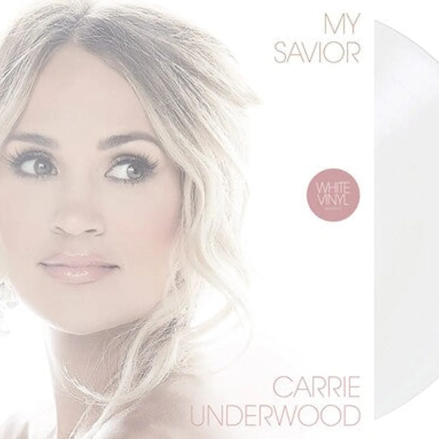Carrie Underwood LP Vinyl - My Savior (Colv) (Wht)