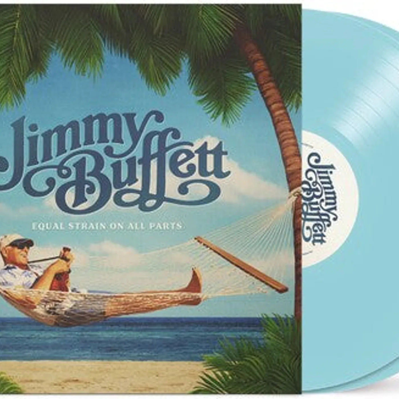 Jimmy Buffett LP Vinyl - Equal Strain On All Parts (Blue) (Colv)