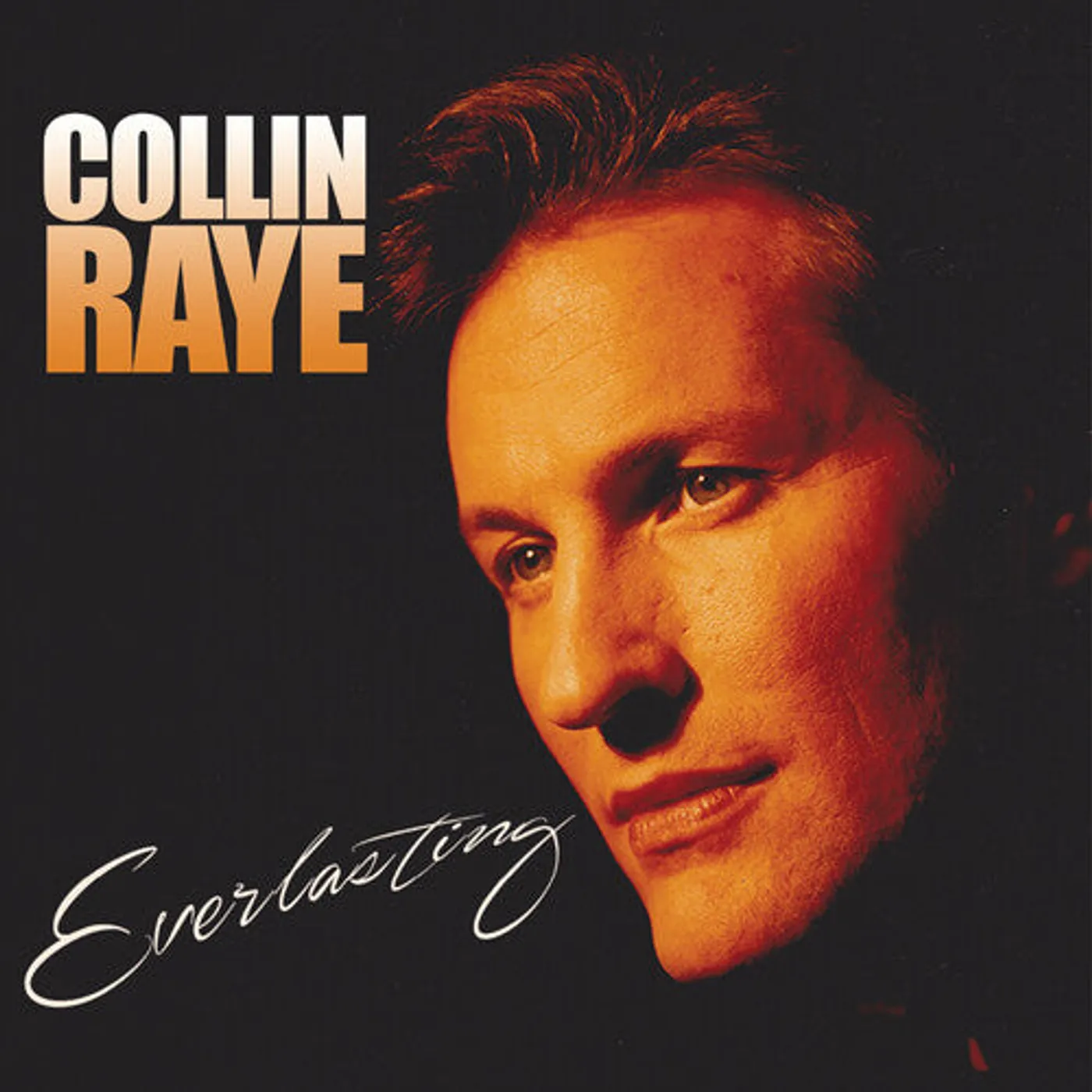 Collin Raye LP Vinyl - Everlasting - Gold (Colv) (Gol)