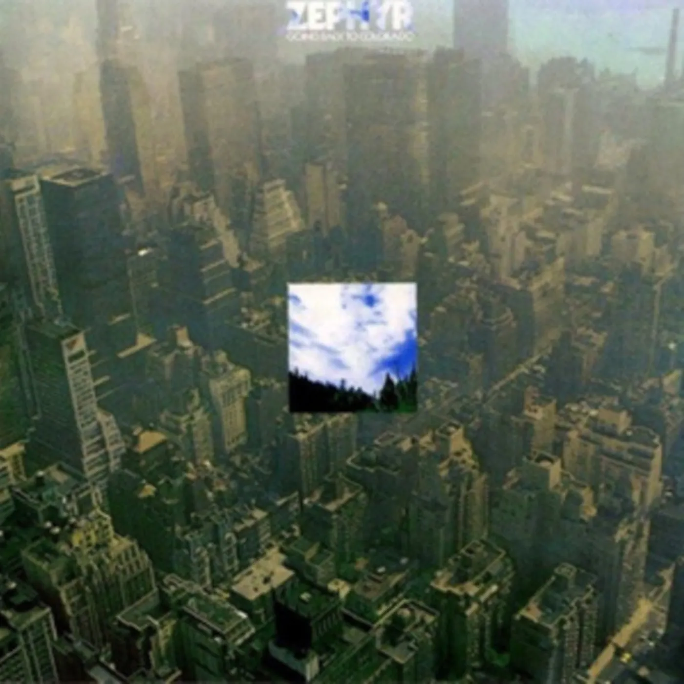 Zephyr LP Vinyl Record - Going Back To Colorado