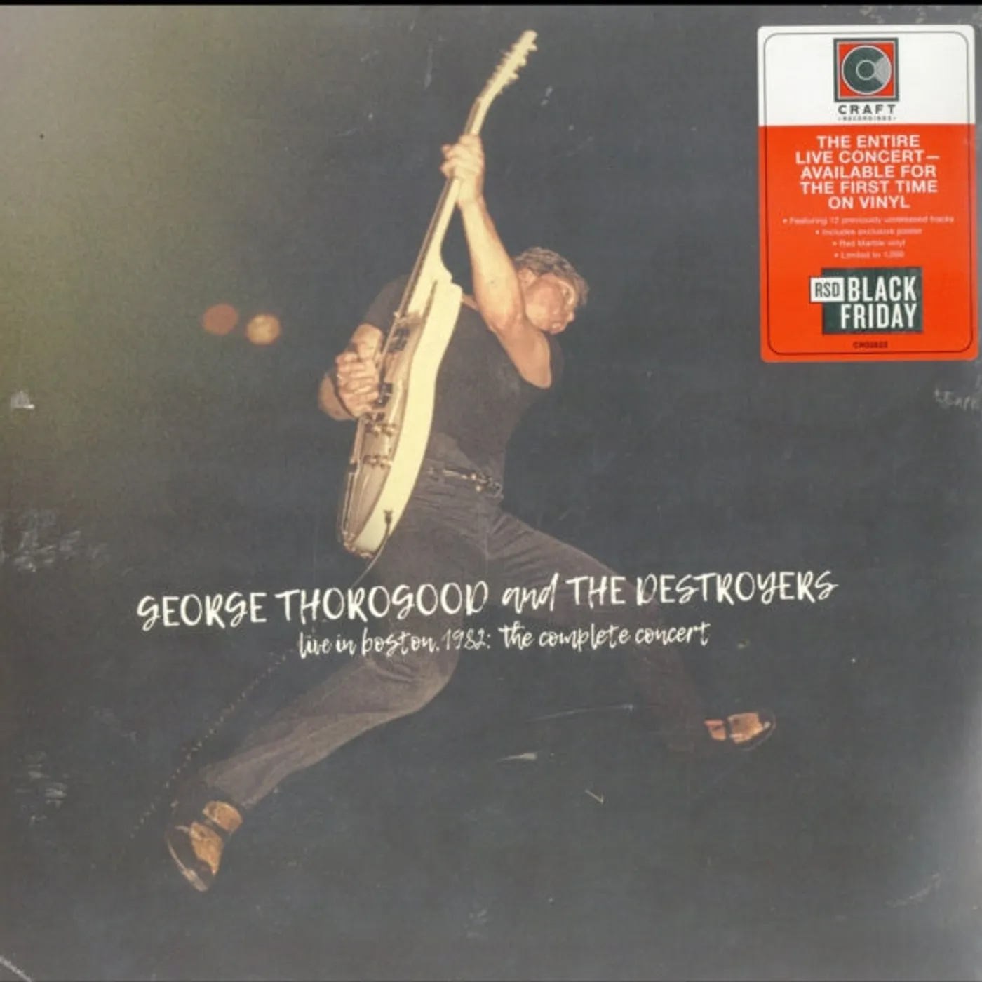 George Thorogood & The Destroyers LP Vinyl Record - Live In Boston 19 82: The Complete Concert (Deluxe Edition) (Red Marble Vinyl) (Black Friday 20. 20. )