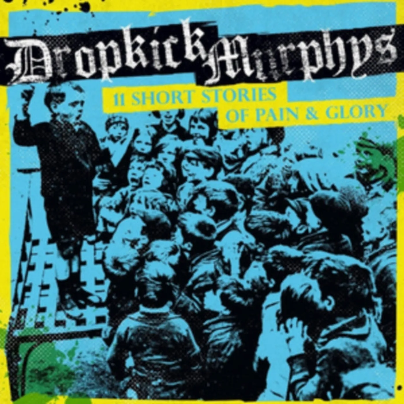 The Dropkick Murphys LP Vinyl Record - 11  Short Stories Of Pain & Glory