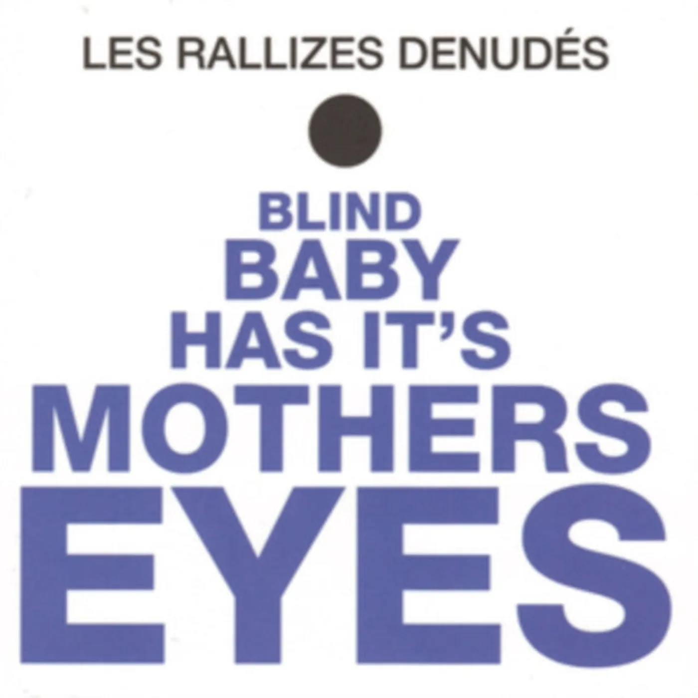 Les Rallizes Dénudés LP - Blind Baby Has Its Mother'S Eyes (Blue Vinyl, Limited)