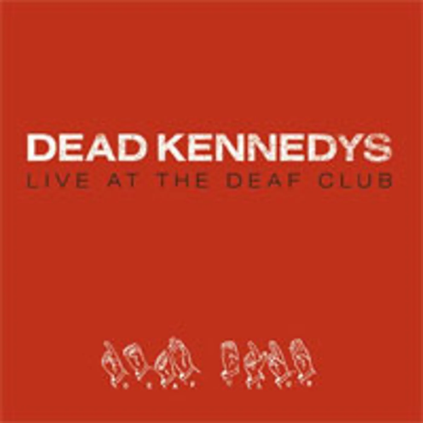 Dead Kennedys LP - Live At The Deaf Club (Vinyl)