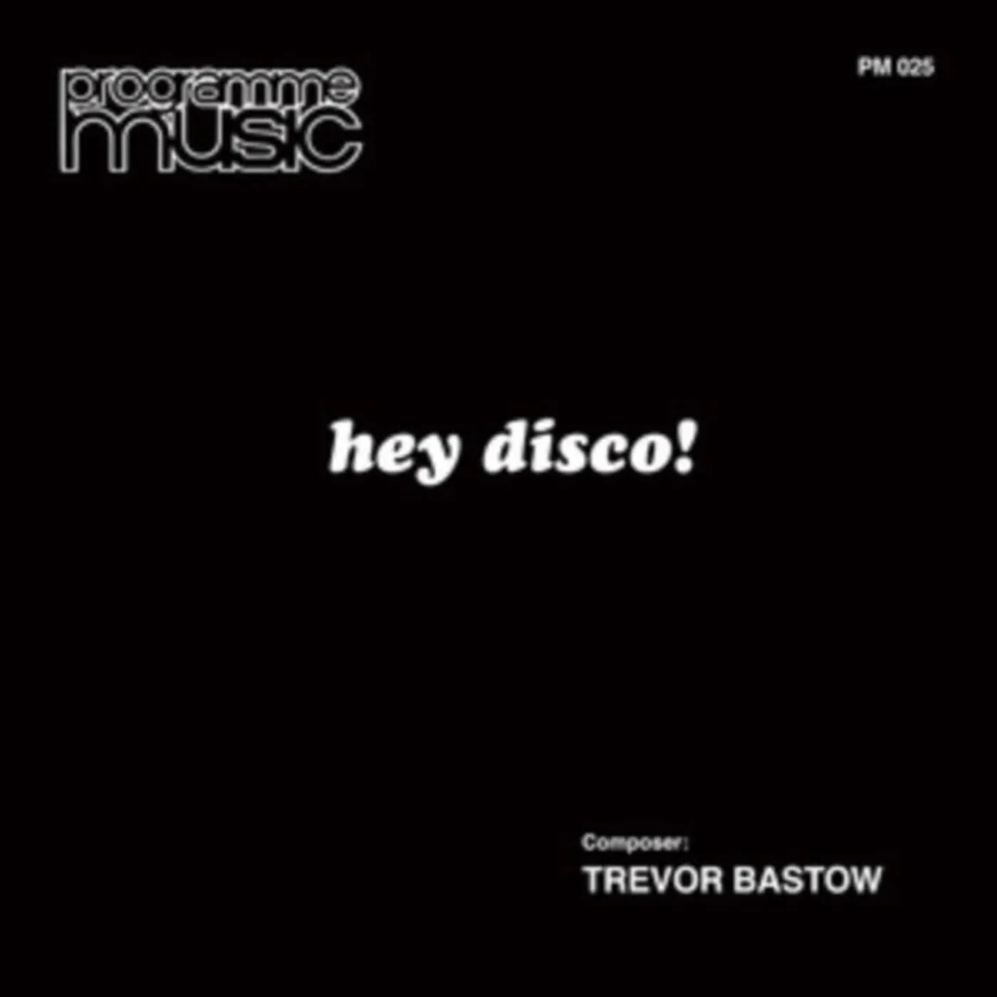 Trevor Bastow LP - Hey Disco! (Vinyl)