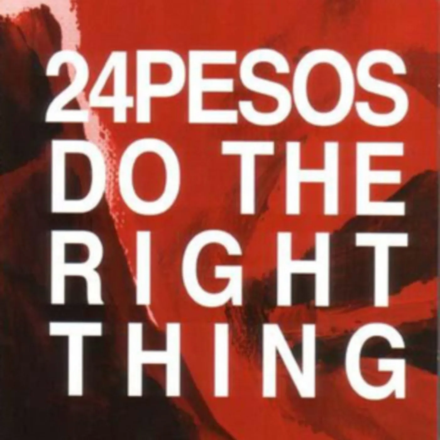 24pesos CD - Do The Right Thing