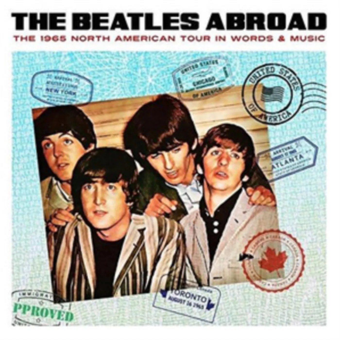 The Beatles CD - Abroad... The 1965 North American Tour In Words & Music