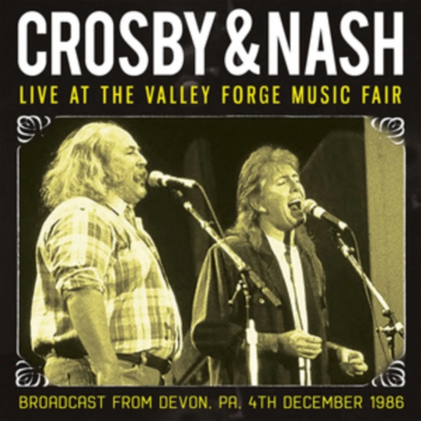 Crosby & Nash CD - Live At The Valley Forge Music Fair