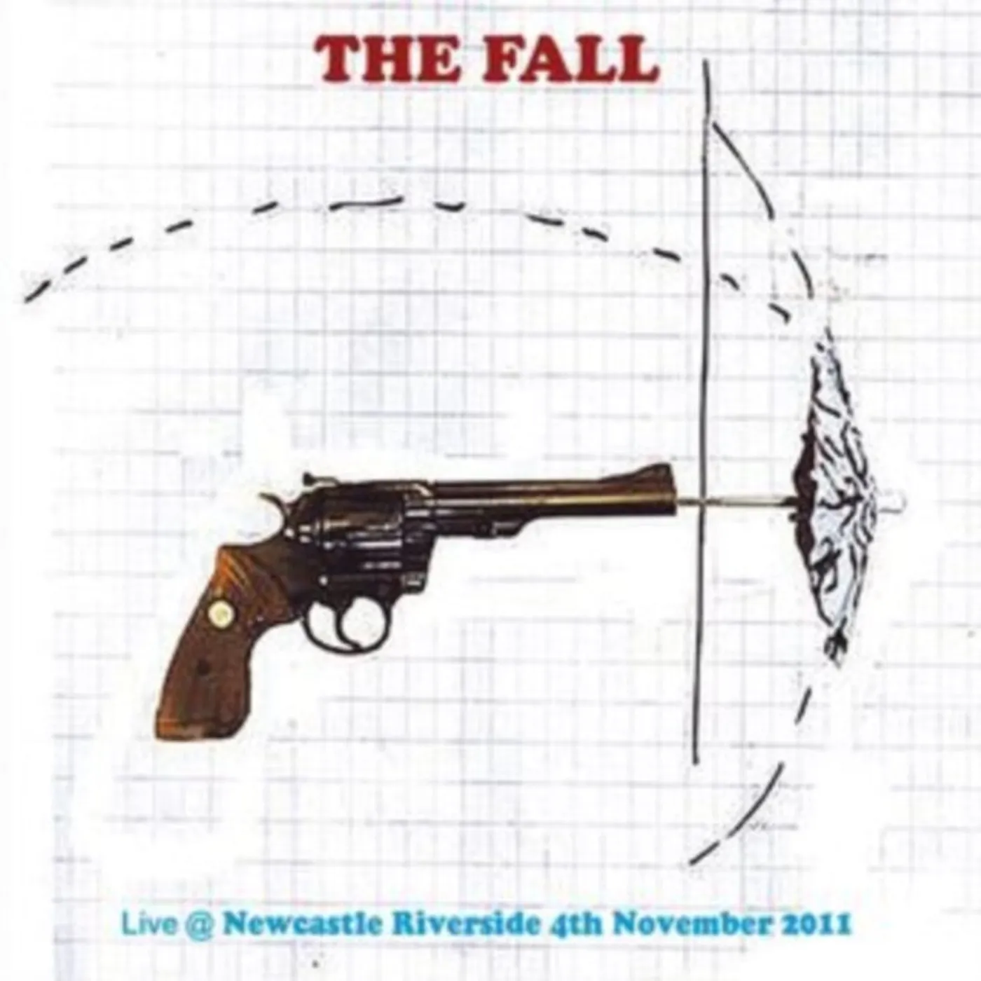 The Fall CD - Live At Newcastle Riverside, 4th November, 2011