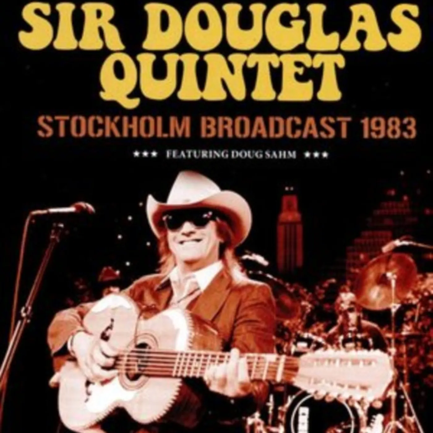 Sir Douglas Quintet CD - Stockholm Broadcast 1983
