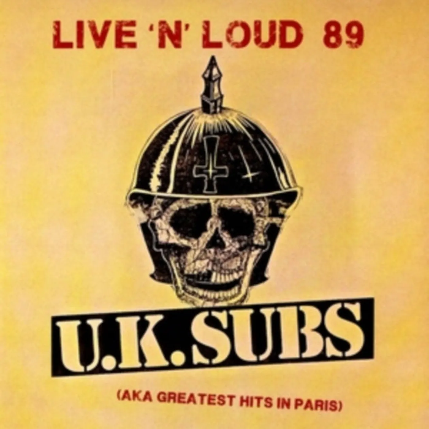 U.K. Subs CD - Live 'N' Loud 89 (Aka Greatest Hits In Paris)