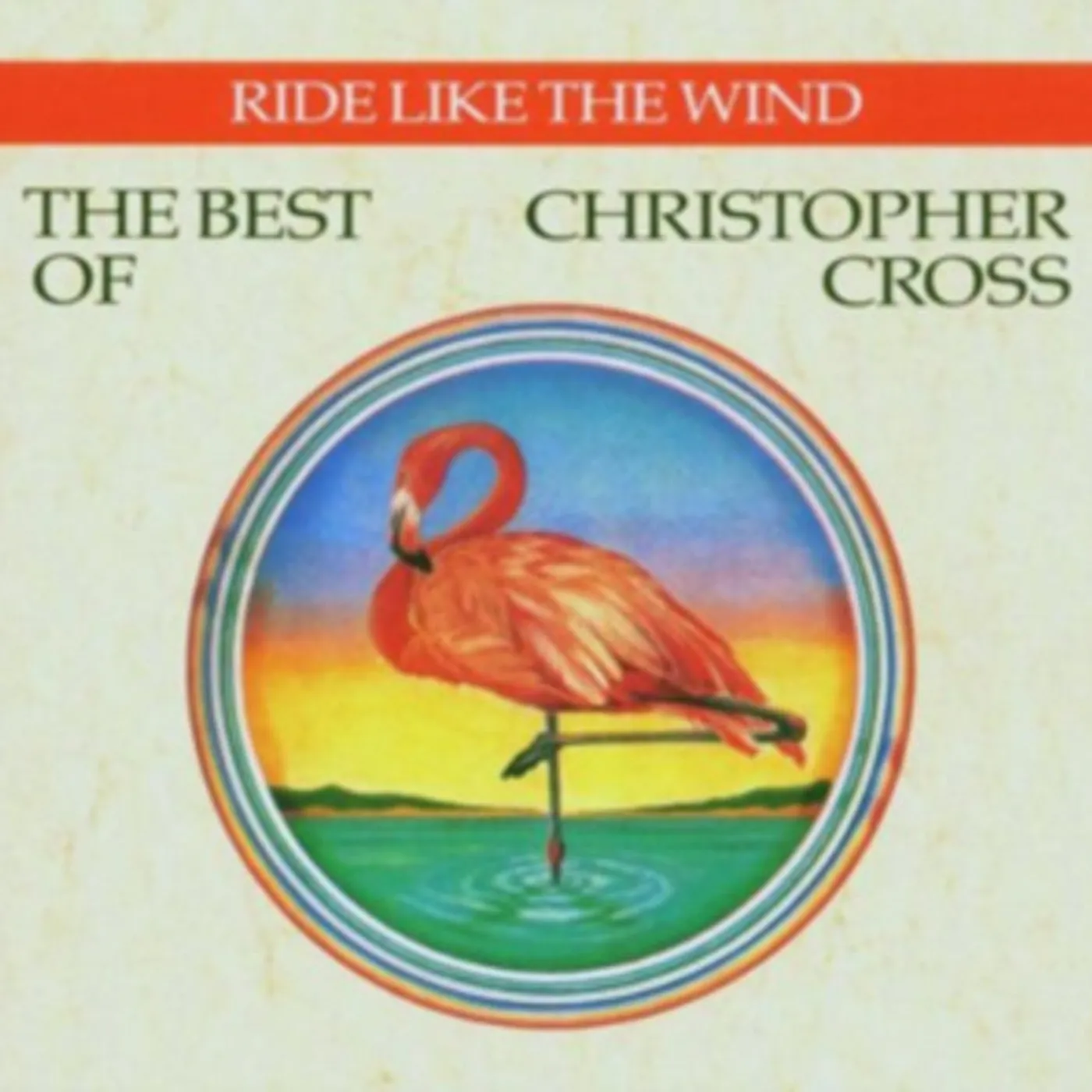 Christopher Cross CD - Ride Like The Wind - The Best Of