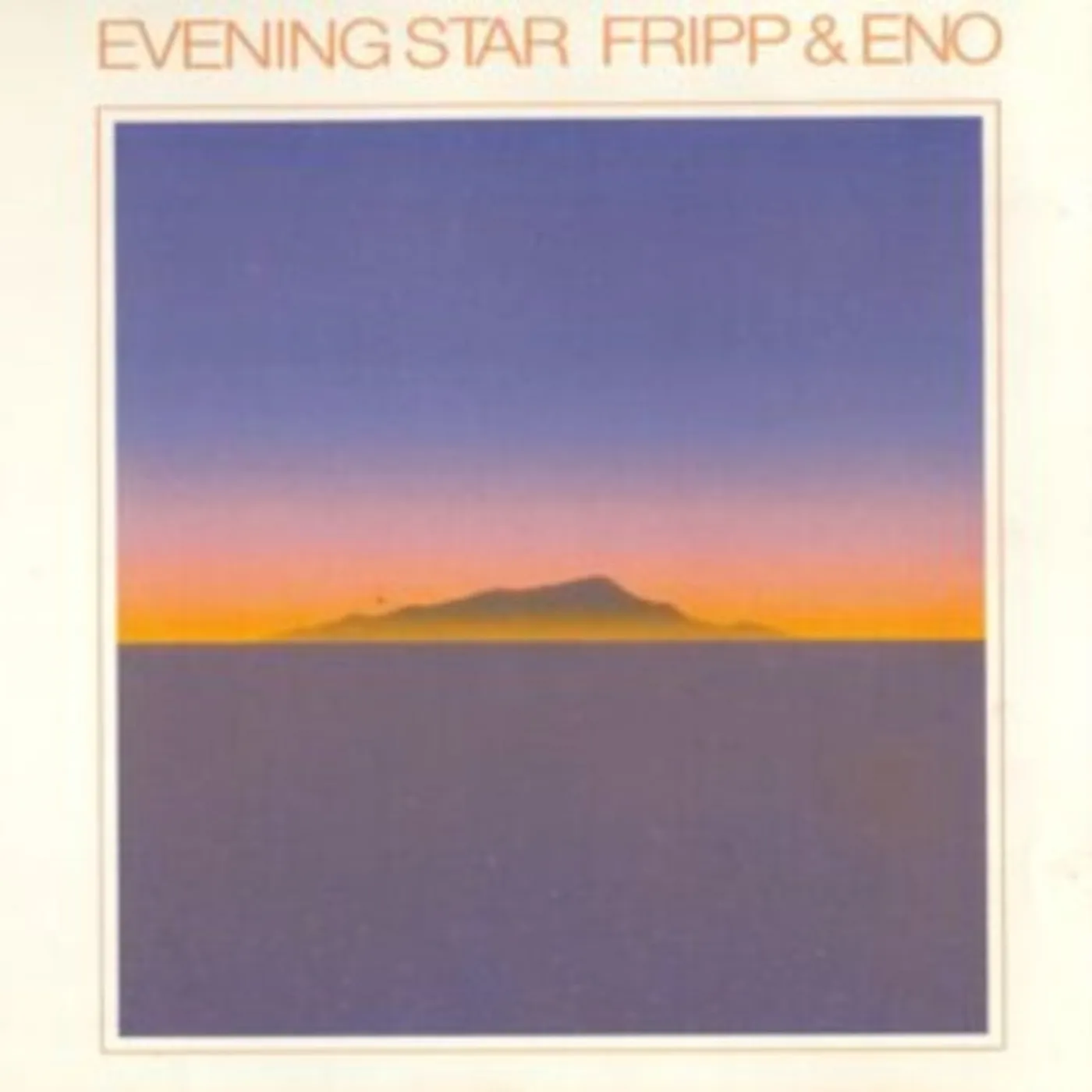 Fripp & Eno CD - Evening Star