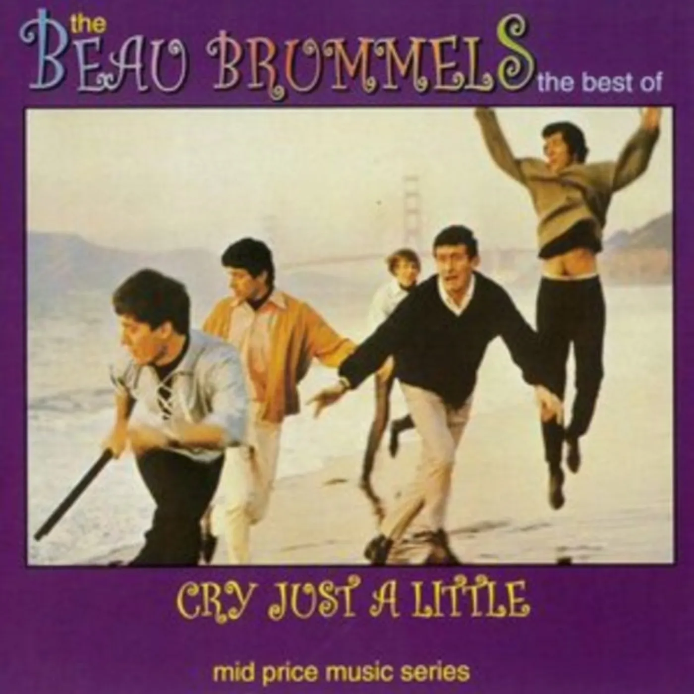 The Beau Brummels CD - Cry Just A Little: The Best Of