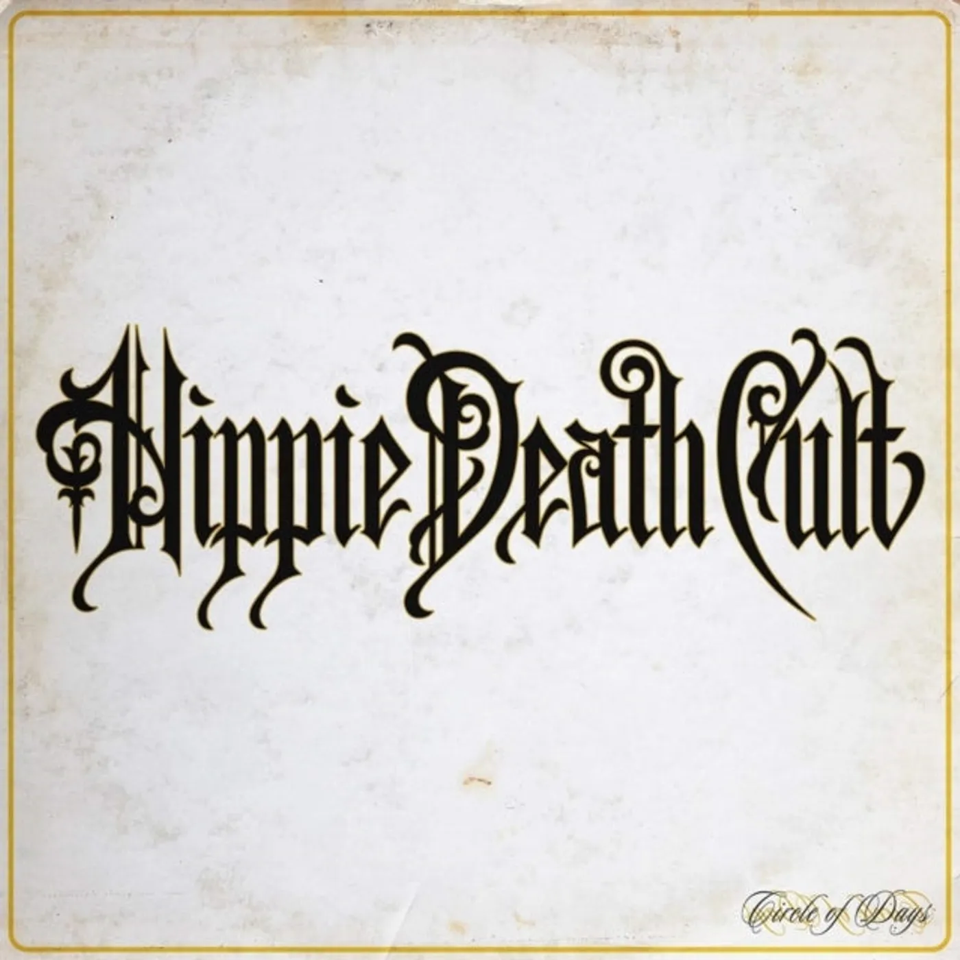 Hippie Death Cult LP - Circle Of Days (Vinyl)