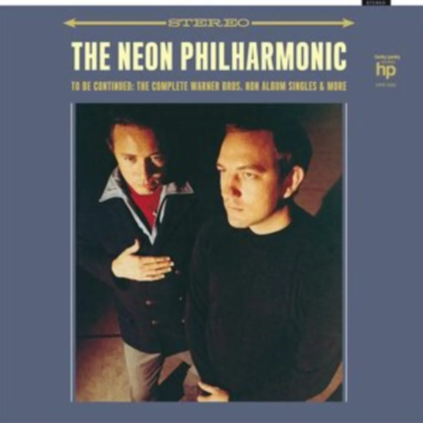 The Neon Philharmonic LP - To Be Continued: The Complete Warner Bros. Non Album Singles & More (Vinyl)