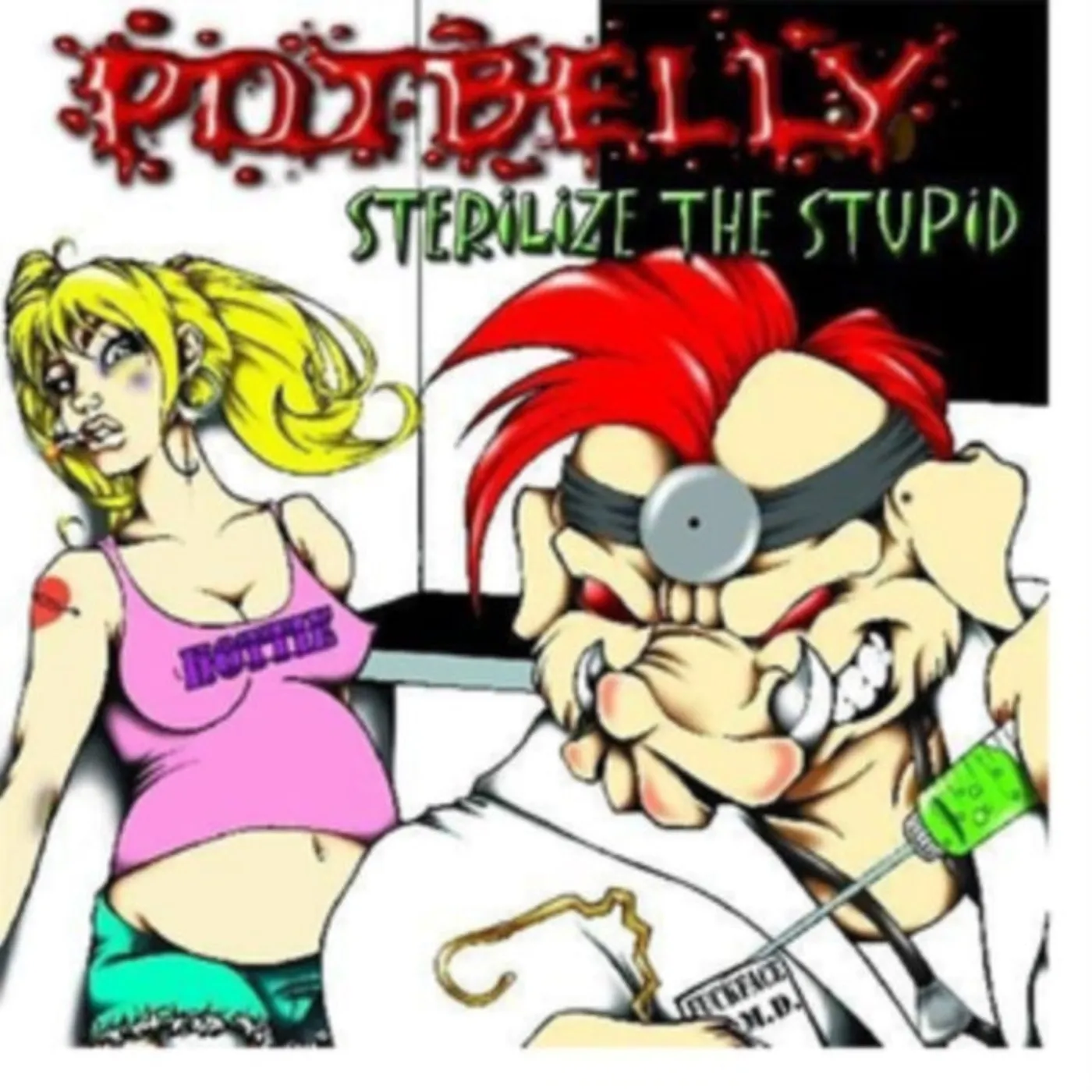 Potbelly LP - Sterilize The Stupid (Vinyl)