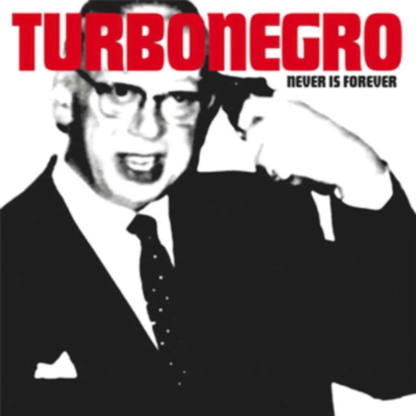 Turbonegro LP - Never Is Forever (Re-Issue) (Vinyl)