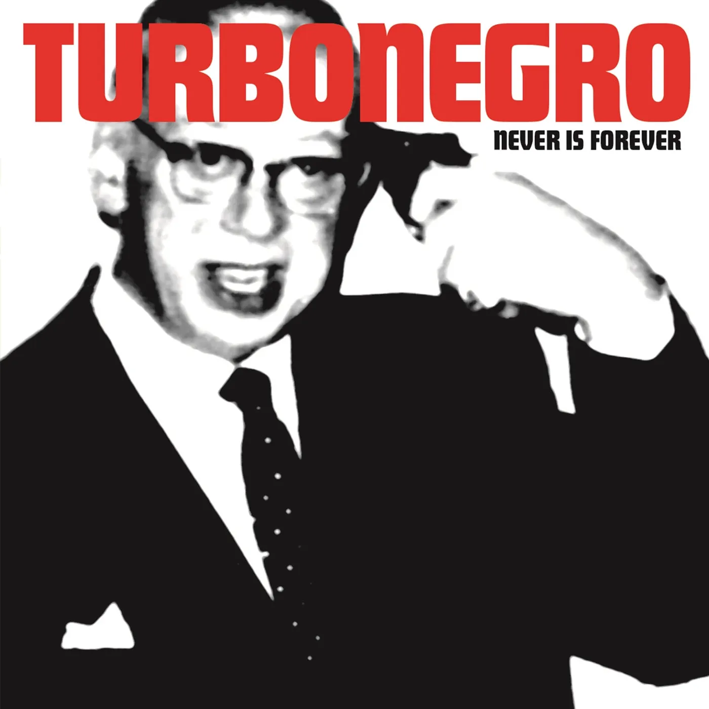 Turbonegro LP - Never Is Forever (Re-Issue) (Vinyl)