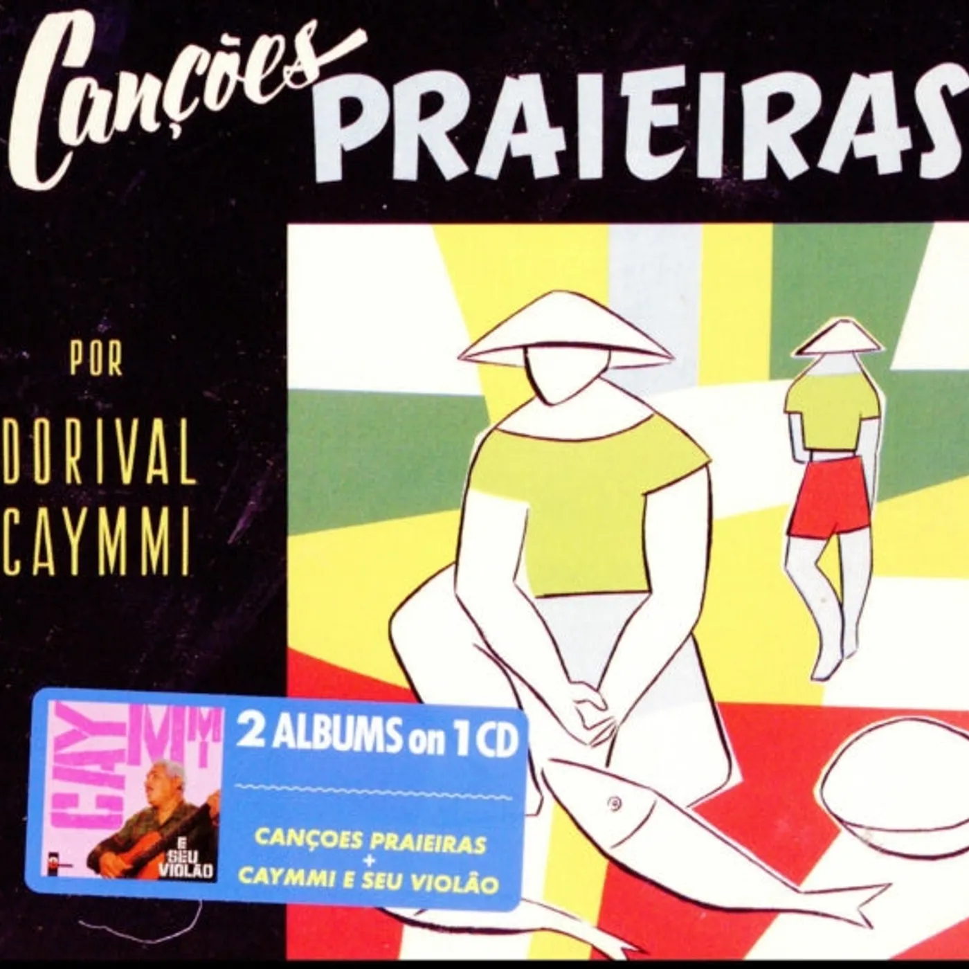 Dorival Caymmi CD - Cancoes Praieras / Caymmi E Seu Violao