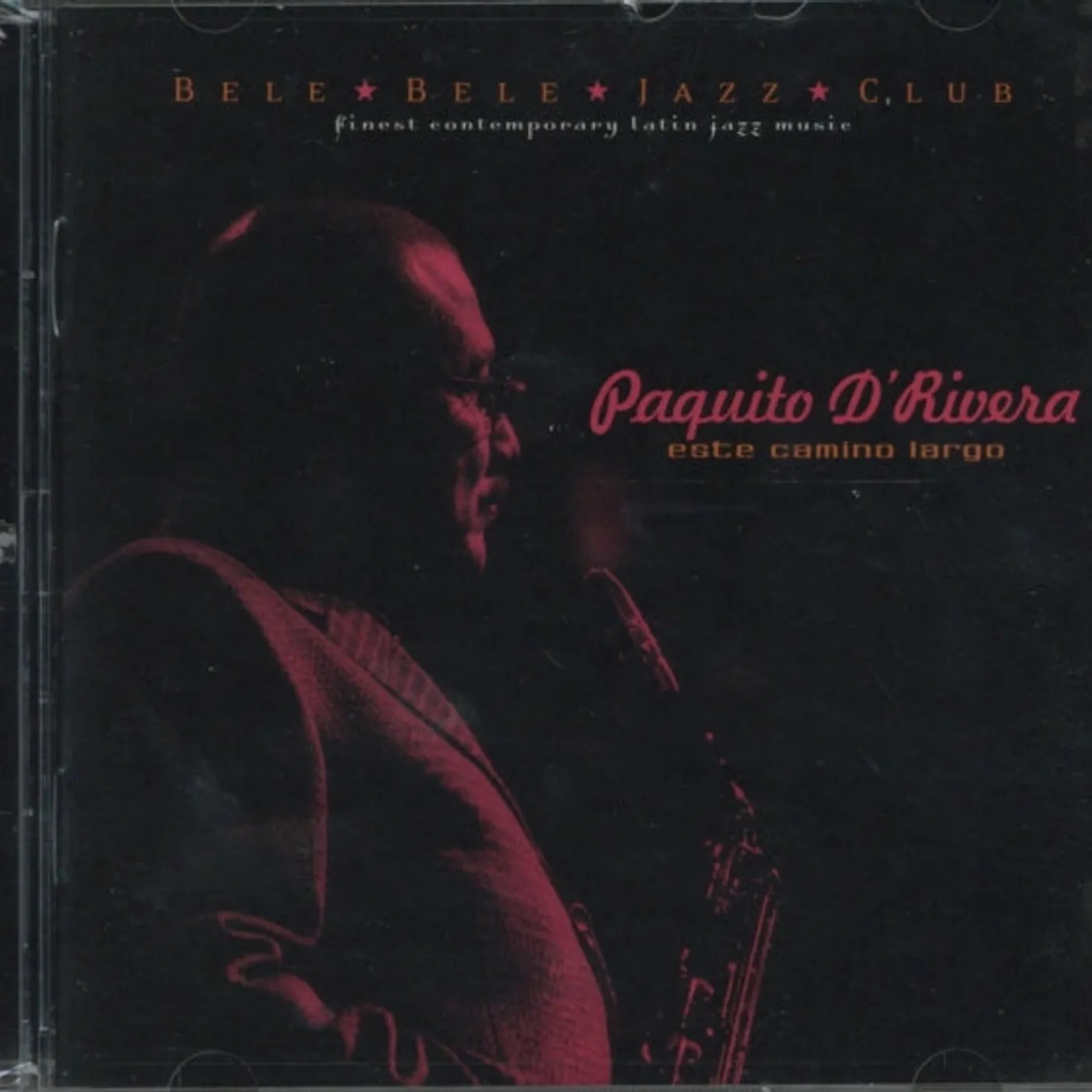Paquito D'rivera CD - Este Camino Largo