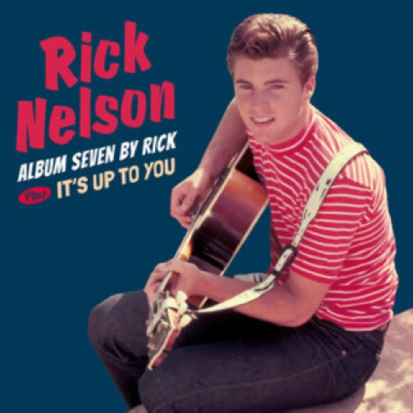 Ricky Nelson CD - Seven By Rick / It's Up To You