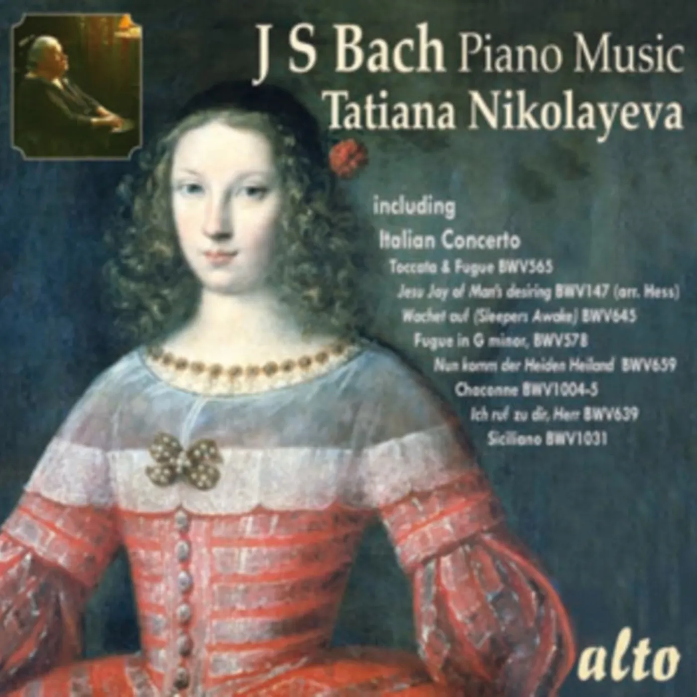 Tatiana Nikolayeva CD - Bach Piano Music: Jesu Joy. Toccata. Italian Concerto Etc Etc (Arrs.)