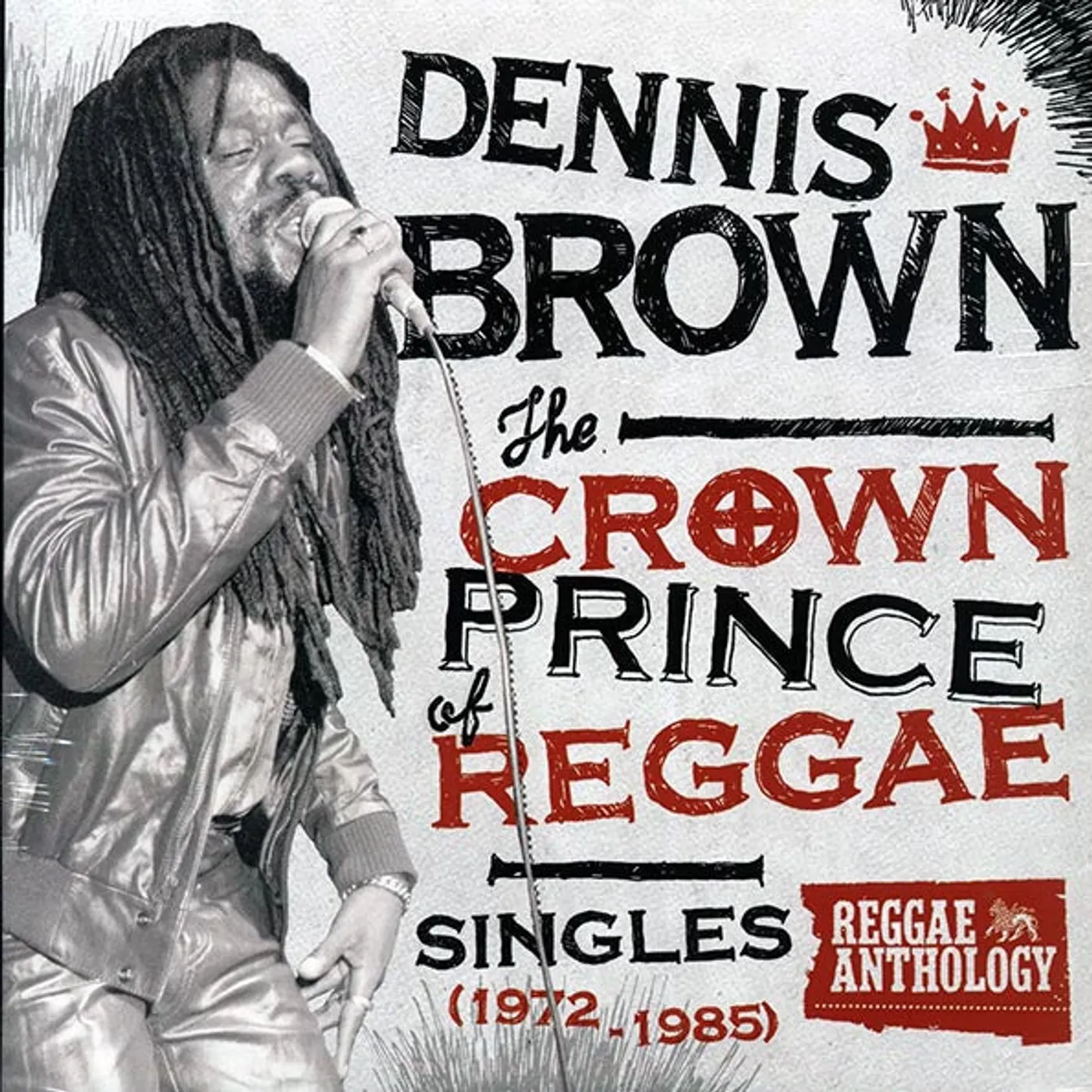 Dennis Brown  LP -  The Crown Prince Of Reggae: Singles 19721985 (Vinyl)