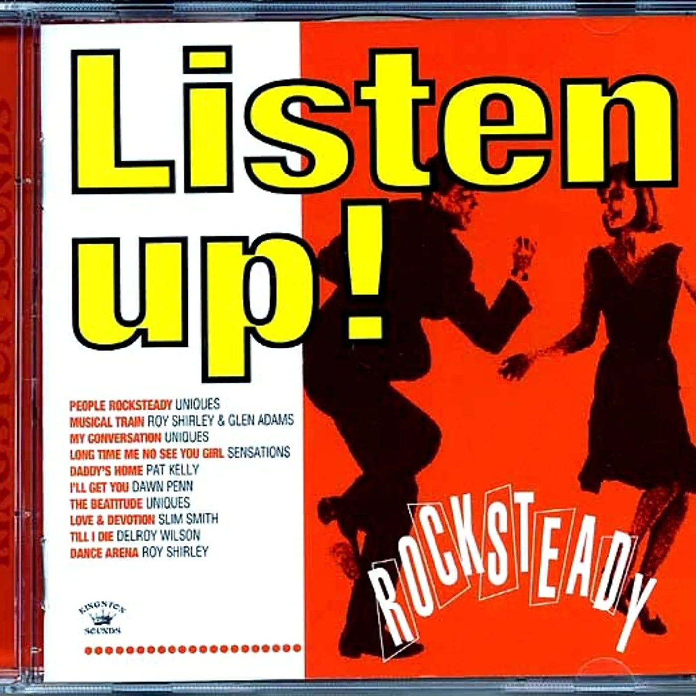 The Uniques, Slim Smith, Dawn Penn, Pat Kelly, Etc.  CD -  Listen Up: Rock Steady