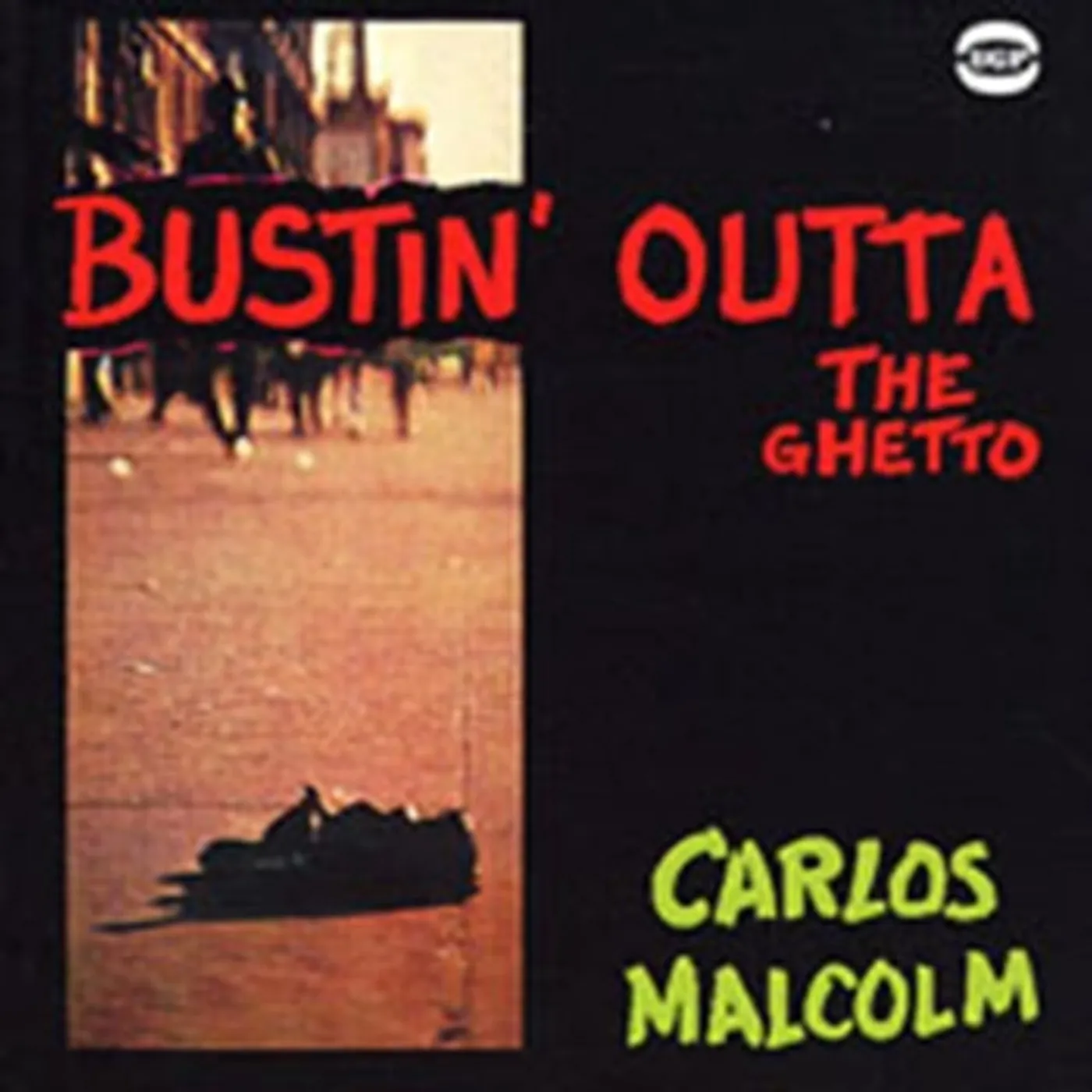 Carlos Malcolm CD - Bustin' Outta The Ghetto