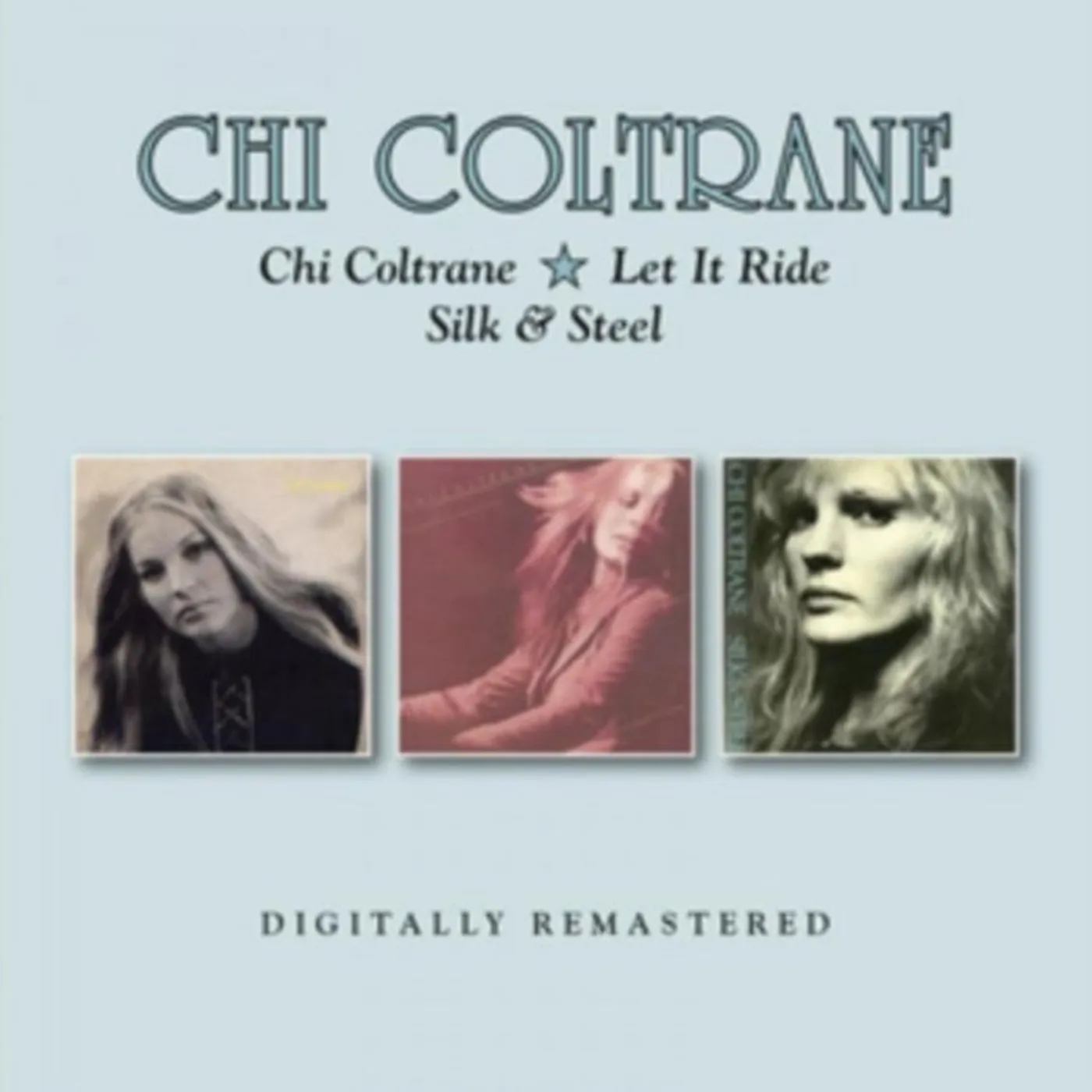 Chi Coltrane CD - Chi Coltrane / Let It Ride / Silk & Steel